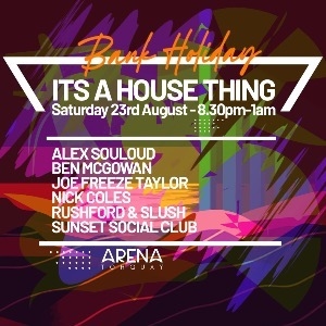 ITS A HOUSE THING