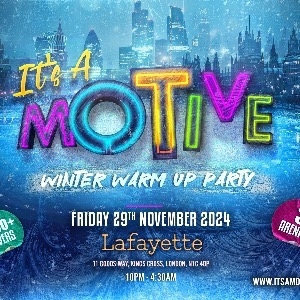 ITS A MOTIVE - WINTER WARM UP PARTY