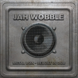 Jah Wobble Metal Box in Dub