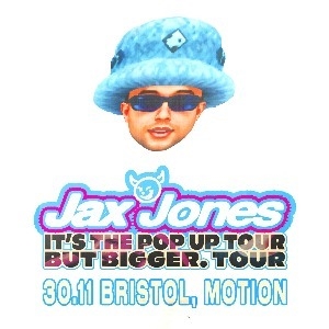 Jax Jones: It's The Pop Up Tour But Bigger. Tour