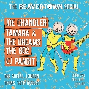Joe Chandler/Tamara & the Dreams/The 802/CJ Pandit