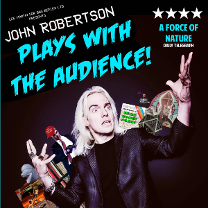 John Robertson's Plays with his Audience in Southa