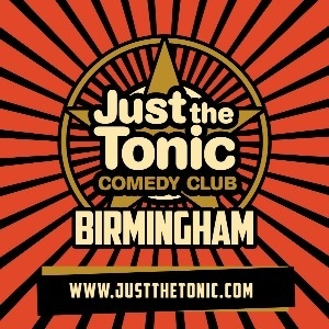 Just the Tonic Comedy Club - Birmingham