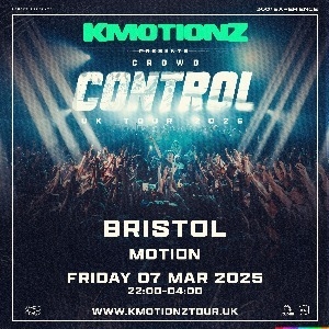 K Motionz Crowd Control Tour | Bristol