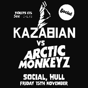 Kazabian vs Arctic Monkeyz