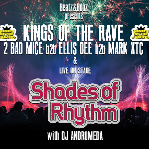 Kings of the Rave / Shades of Rhythm Live