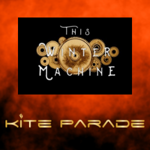 This Winter Machine + Kite Parade This Winter Machine + Kite Parade