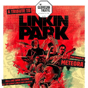 LINKIN PARK TRIBUTE - Georgian Theatre (Stockton-On-Tees)