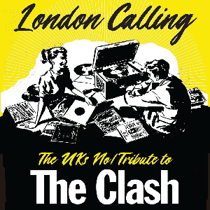 London Calling - A tribute to The Clash