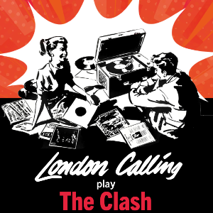 LONDON CALLING PLAY THE CLASH - The Booking Hall (Dover)