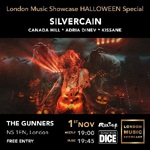 LONDON MUSIC PRESENTS: SILVERCAIN/ CANADA HILL