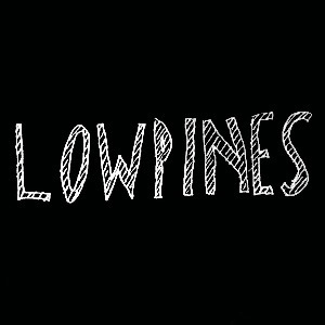 Lowpines + Adam Lytle + Brent Newman Lowpines + Adam Lytle + Brent Newman