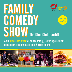 LUNCHTIME FAMILY COMEDY SHOW (5+) - Glee Club (Birmingham)