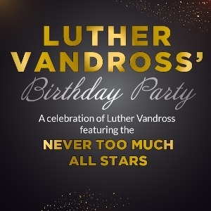 Luther Vandross Birthday Party