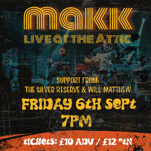 MAKK LIVE AT THE ATTIC