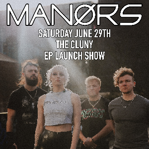 MANØRS - EP Launch Show