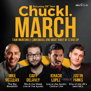 Chuckl. March with Gary Delaney & Ignacio Lopez