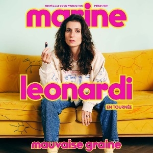 MARINE LEONARDI - MAUVAISE GRAINE