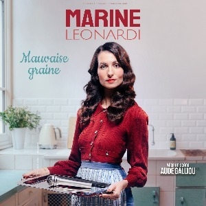 MARINE LEONARDI - MAUVAISE GRAINE