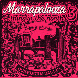 Marrapalooza 3: A Thing In The North Marrapalooza 3: A Thing In The North