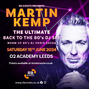MARTIN KEMP'S ULTIMATE BACK TO THE EIGHTIES DJ SET - O2 Academy Leicester (Leicester)