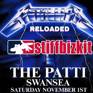 METALLICA RELOADED & STIFF BIZKIT