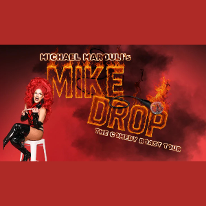 Michael Marouli Mike Drop Tour Michael Marouli Mike Drop Tour