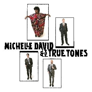 Michelle DAVID & The True Tones - TABERNACLE (NOTTING HILL, LONDON)