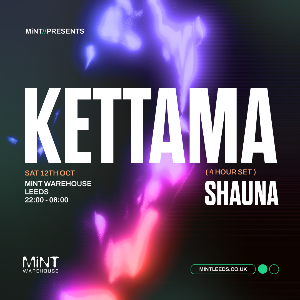 Mint Presents Kettama (4 hour set)