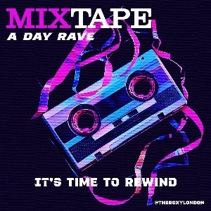 MixTape - An Over 30s Day Rave MixTape - An Over 30s Day Rave