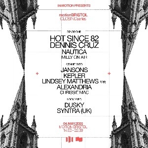 Motion Closing Series: Hot Since 82, Dennis Cruz & Motion Closing Series: Hot Since 82, Dennis Cruz &