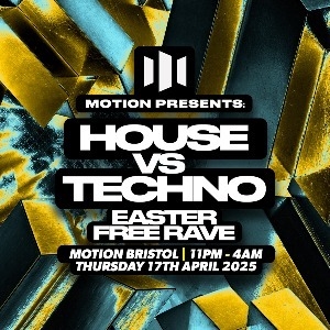 Motion Presents - House vs Techno Easter Free Rave