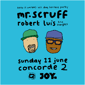 Mr. Scruff - Keep It Unreal All Day Terrace Party