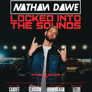 Nathan Dawe: Locked Into The Sounds Tour! LEEDS