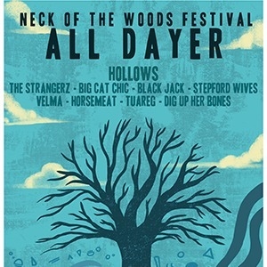 NECK OF THE WOODS FESTIVAL ALL DAYER