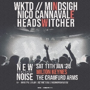 New Noise Showcase: WKTD + MINDSIGN + More