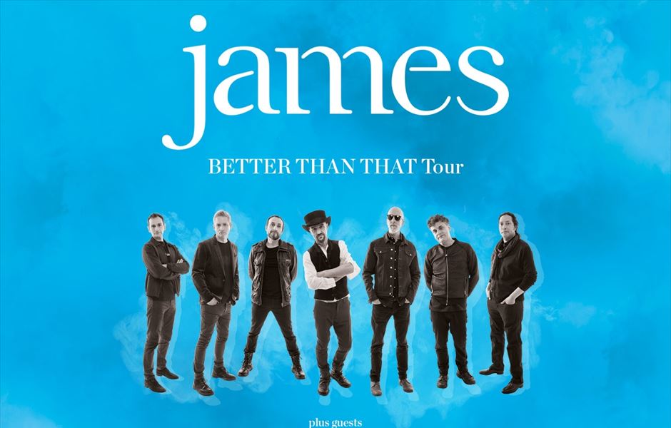 James Announce Better Than That Tour