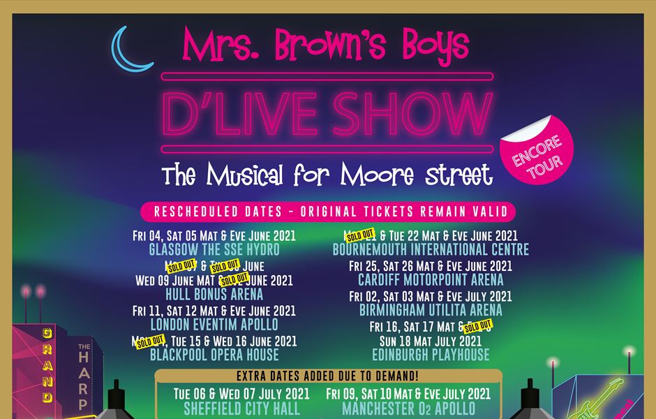 MRS. BROWN'S BOYS D'LIVE SHOW... ADDS MANCHESTER, SHEFFIELD DATES DUE TO TO DEMAND