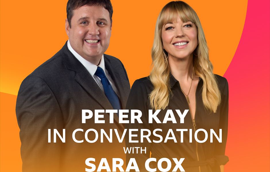 Peter Kay In Conversation with Sara Cox 