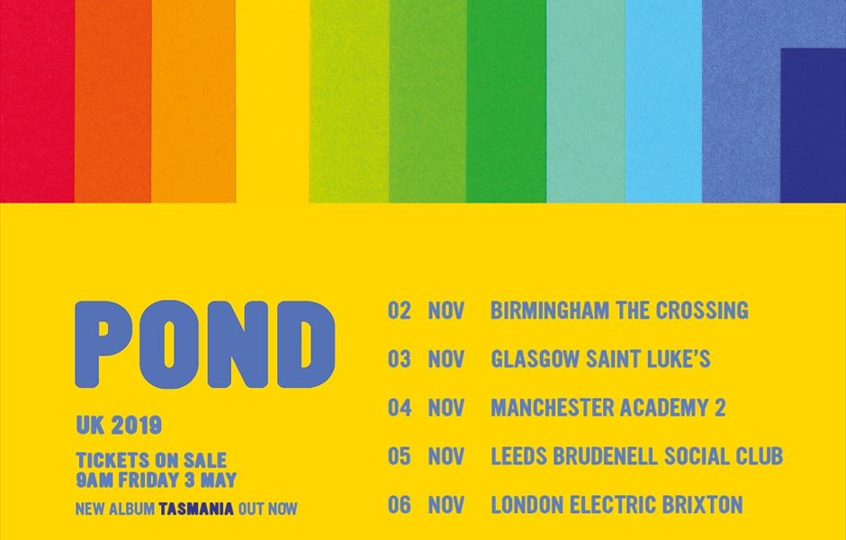 POND ANNOUNCE UK AUTUMN 2019 TOUR DATES Gigs And Tours News