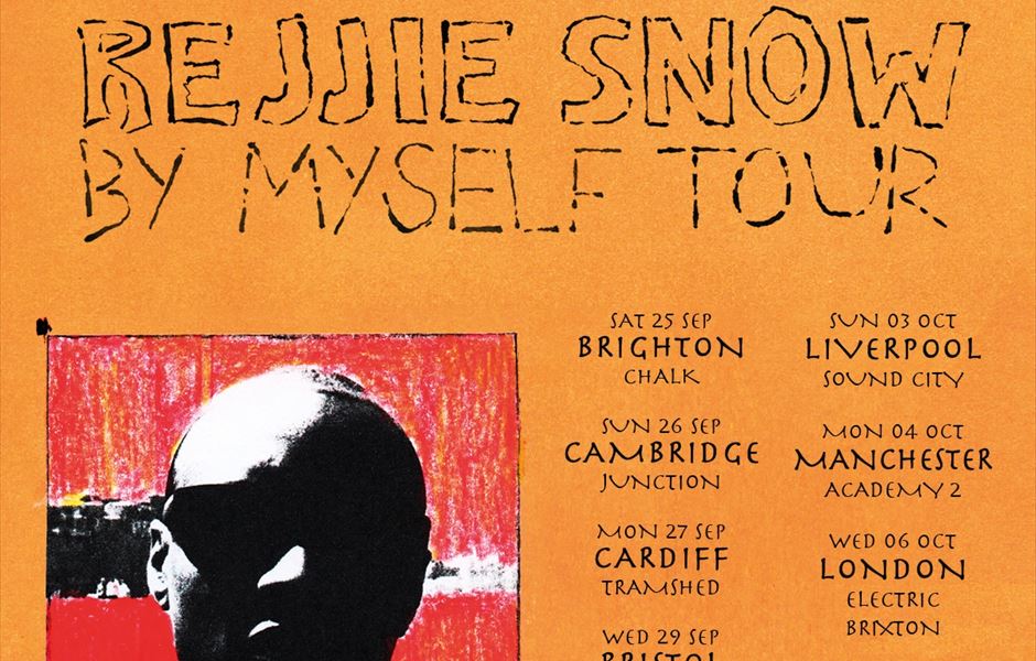 REJJIE SNOW  ANNOUNCES ?BY MYSELF' UK & IRELAND TOUR  SEPTEMBER & OCTOBER 2021