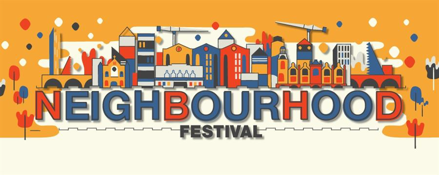 SECOND WAVE OF ARTISTS ANNOUNCED FOR NEIGHBOURHOOD FESTIVAL