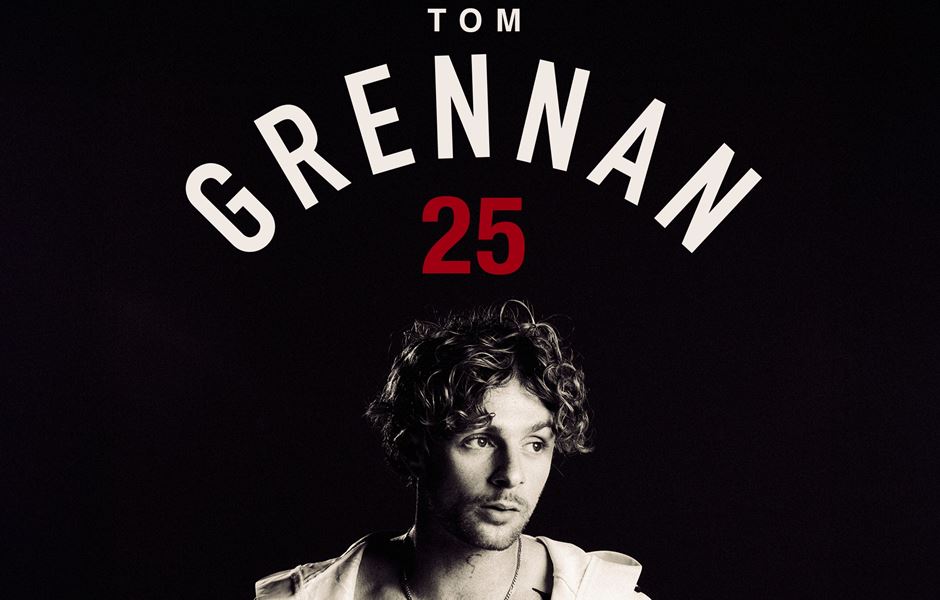 TOM GRENNAN ANNOUNCES TOM WALKER TO JOIN HIM ON BIGGEST HEADLINE TOUR TO DATE!