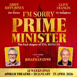 I'm Sorry, Prime Minister I'm Sorry, Prime Minister