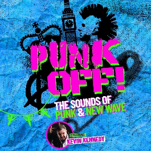 Punk Off! The Sounds of Punk and New Wave