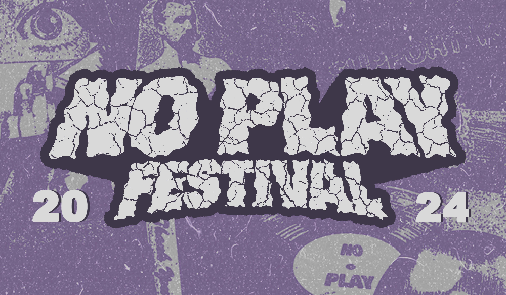No Play Festival 2024