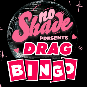 No Shade presents Drag Bingo