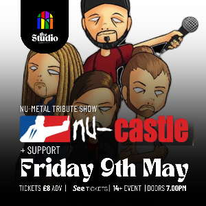 Nu-Castle - Nu Metal Tribute Show