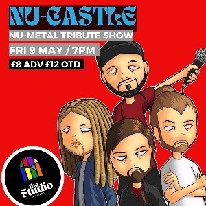 NU-CASTLE - NU METAL TRIBUTE SHOW