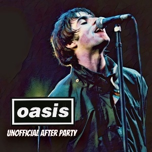 OLD SCHOOL INDIE - OASIS UNOFFICIAL AFTER PARTY